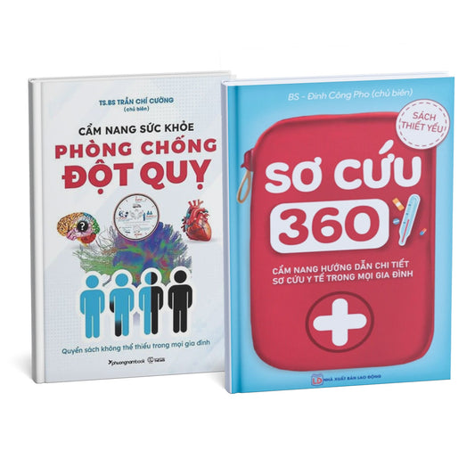 Sách thiết yếu: Sơ cứu 360 + Cẩm Nang Sức Khỏe Phòng Chống Đột Quỵ