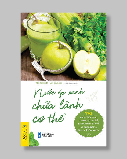Nước ép xanh chữa lành cơ thể
