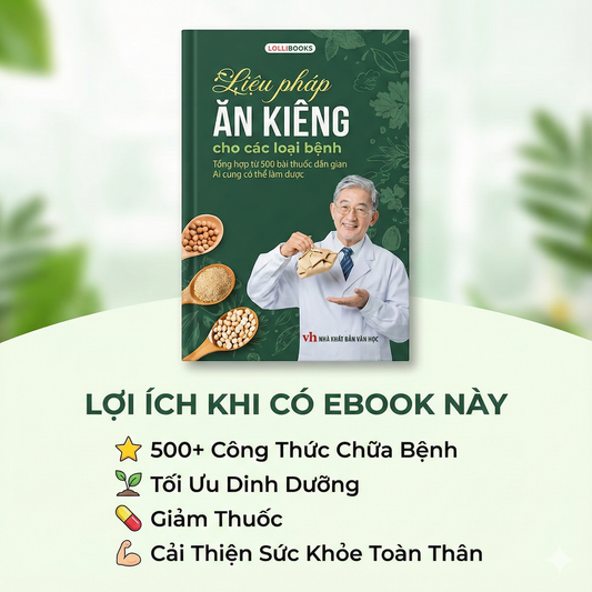 EBOOK: LIỆU PHÁP ĂN KIÊNG – TẶNG KÈM COMBO 3 EBOOK SỨC KHỎE (Thực đơn 7 ngày tăng cường sức khỏe sinh lý nam, Thực đơn 7 ngày giảm mỡ giàu protein, Liệu pháp chữa bệnh toàn thân bằng khu phản xạ)