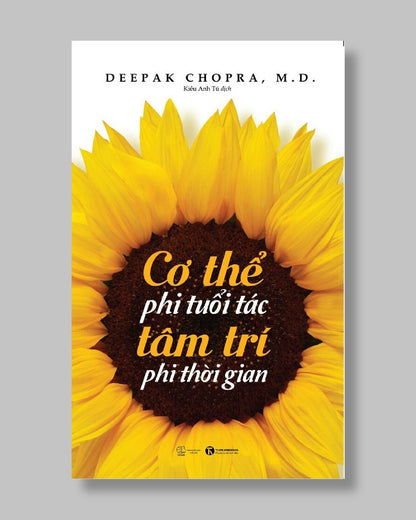 Sách Cơ thể phi tuổi tác, tâm trí phi thời gian