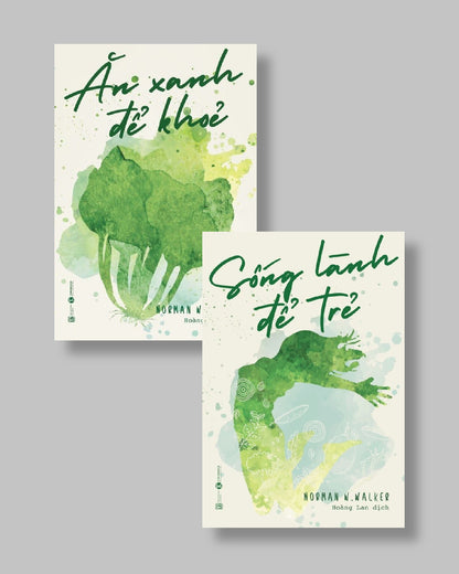 Combo sách Sống Lành Để Trẻ + Ăn Xanh Để Khỏe (Bộ 2 Cuốn)