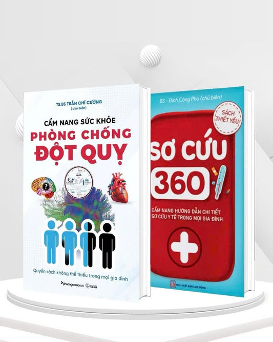 Sách thiết yếu: Sơ cứu 360 + Cẩm Nang Sức Khỏe Phòng Chống Đột Quỵ