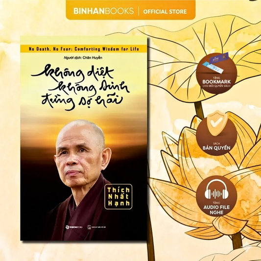 Sách - Không Diệt Không Sinh Đừng Sợ Hãi - Thích Nhất Hạnh - Tặng kèm file nghe Audio