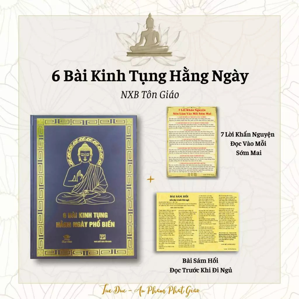 CUỐN SÁCH 6 BÀI KINH TỤNG HẰNG NGÀY – HÀNH TRÌ CHÁNH PHÁP, TÂM AN MỖI NGÀY